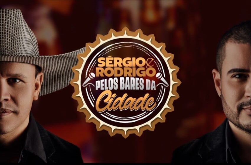  Sérgio & Rodrigo comemora 20 anos de estrada com show pelos bares