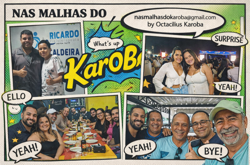 O PINGUÇO INCENDIÁRIO, PACIÊNCIA DA MAMA E OUTROS BABADOS KAROBANOS