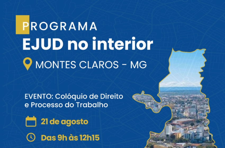  OAB Moc recebe Programa EJUD no Interior com grandes nomes do Direito do Trabalho